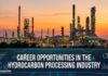 Careers in the Hydrocarbon Processing Industry Career Opportunities in the Hydrocarbon Processing Industry