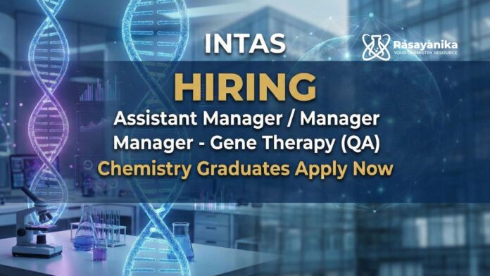 Intas Careers: Gene Therapy Assistant Manager | Apply now