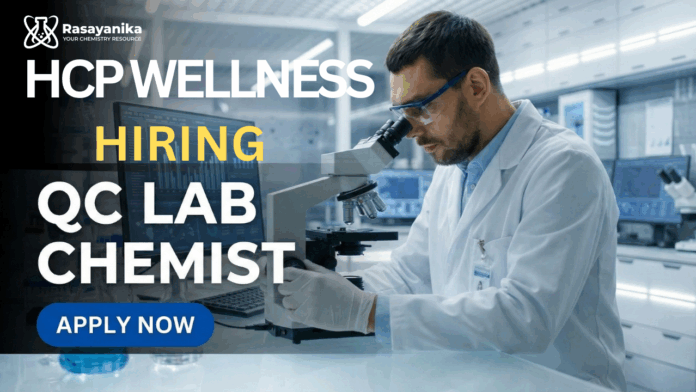 QC Jobs at HCP Wellness | MSc Chemistry Graduates Apply Now