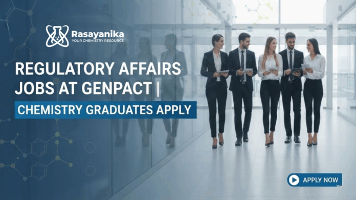 Regulatory Affairs Jobs at Genpact | Chemistry Graduates Apply Regulatory Affairs Jobs at Genpact | Chemistry Graduates Apply