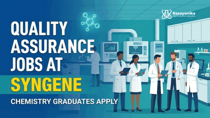 Quality Assurance Jobs at Syngene | Chemistry Graduates Apply