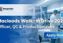 Walk-In Drive at MacLeods Pharmaceuticals | Apply Now MSc Chemistry Jobs at MacLeods | Attend the Walk-In Interview