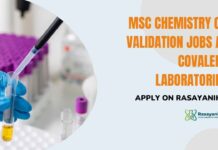 MSc Chemistry QC Validation Jobs at Covalent Laboratories – Apply on Rasayanika QC Chemistry Jobs 2026 | Covalent Labs QC Validation Jobs | MSc Chemistry Jobs