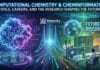 Computational Chemistry & Cheminformatics: Tools, Careers, and the Research Shaping the Future Computational Chemistry & Cheminformatics: Tools, Careers, and the Research Shaping the Future