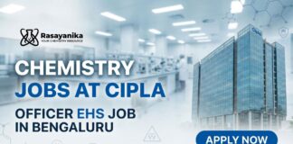 Chemistry Jobs at Cipla | Officer EHS Job in Bengaluru, Apply Now Chemistry Jobs at Cipla | Officer EHS Job in Bengaluru, Apply Now