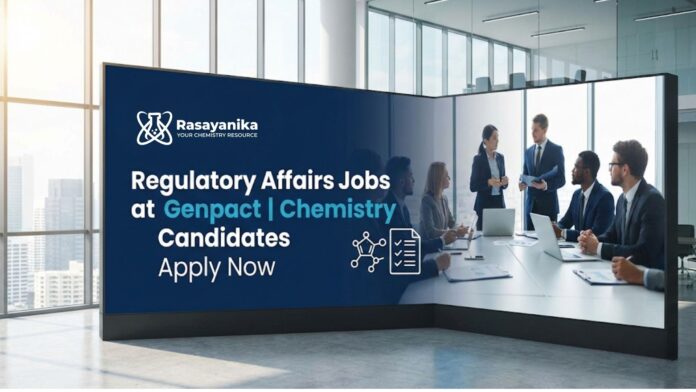 Regulatory Affairs Jobs at Genpact | Chemistry Candidates Apply Now Regulatory Affairs Jobs at Genpact | Chemistry Candidates Apply Now