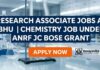 Research Associate Jobs at BHU | Chemistry Job Under ANRF JC Bose Grant