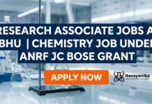 Research Associate Jobs at BHU | Chemistry Job Under ANRF JC Bose Grant Research Associate Jobs at BHU | Chemistry Job Under ANRF JC Bose Grant