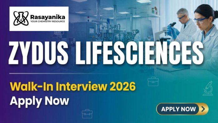 Chemistry Jobs at Zydus Lifesciences Walk-In Interview 2026 | Ahmedabad Chemistry Jobs at Zydus Lifesciences Walk-In Interview 2026 | Ahmedabad