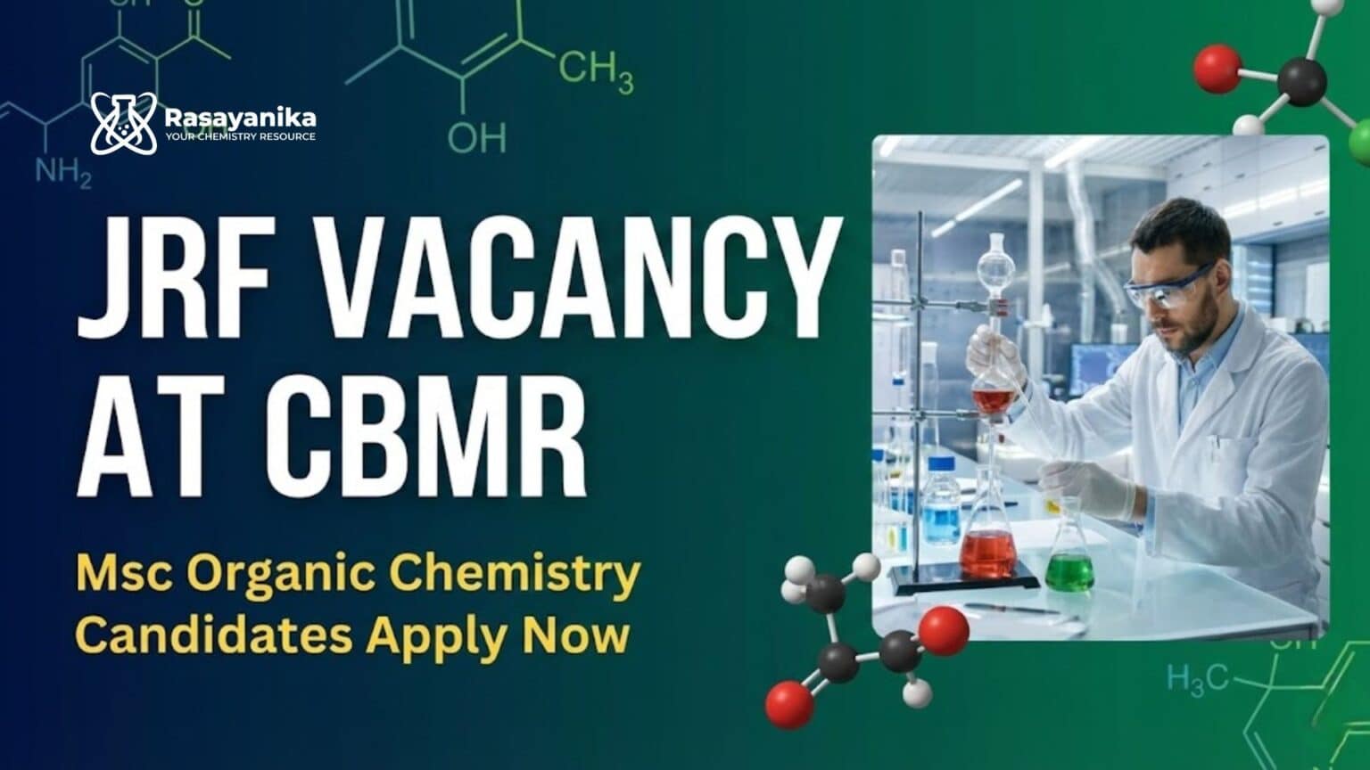 JRF Vacancy at CBMR | MSc Organic Chemistry Candidates