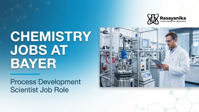 Chemistry Jobs at Bayer | Process Development Scientist Job Role Chemistry Jobs at Bayer | Process Development Scientist Job Role
