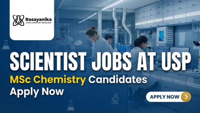 Scientist Jobs at USP | MSc Chemistry Candidates Apply Now Scientist Jobs at USP | MSc Chemistry Candidates Apply Now