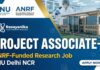 Project Associate Jobs at SNU | ANRF-Funded Project