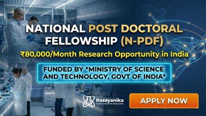 National Post Doctoral Fellowship (N-PDF) | ANRF Funded Projects National Post Doctoral Fellowship (N-PDF) | ANRF Funded Projects
