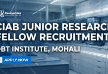 CIAB Junior Research Fellow Recruitment – DBT Institute, Mohali Junior Research Fellow Recruitment at CIAB | DBT Institute, Mohali