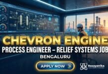 Process Engineer – Relief Systems Job at Chevron ENGINE Bengaluru, Apply Now Process Engineer Jobs at Chevron ENGINE | Chemical Engineering Jobs