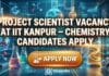 Project Scientist Jobs at IIT Kanpur | Chemistry Candidates Apply Now Project Scientist Jobs at IIT Kanpur | Chemistry Candidates Apply Now
