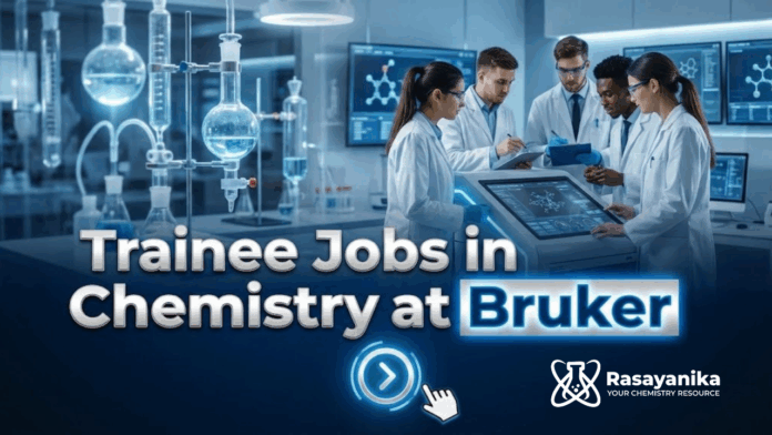 Trainee Jobs at Bruker | Chemistry Candidates Apply Now Trainee Jobs at Bruker | Chemistry Candidates Apply Now