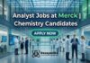Merck MSc Chemistry Analyst Job Openings – Apply Online Analyst Jobs at Merck | Chemistry Candidates | Apply Now