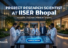 IISER Bhopal Recruitment: Project Research Scientist | Apply Now