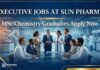 MSc Chemistry Jobs at Sun Pharma | Apply Now Executive Jobs at Sun Pharma | Chemistry Graduates Apply Now