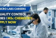 MSc Chemistry Jobs at Micro Labs | Apply Now For QC Role Micro Labs Careers: Quality Control Jobs | Apply Now