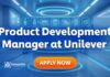 Unilever Product Development Manager Jobs For Chemistry Candidates | Apply Online Product Development Manager at Unilever | MSc Chemistry Jobs