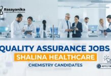 Officer – Quality Assurance at Shalina Healthcare | Chemistry Grads Apply Quality Assurance Jobs at Shalina Healthcare | Chemistry Grads