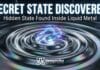 A New Hidden State Found Inside Liquid Metal, Scientists Say Scientists Discover a Strange Hidden State Inside Liquid Metal