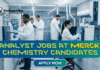 Analyst Jobs at Merck | Chemistry Candidates Apply Now