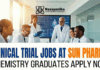 Clinical Trial Jobs at Sun Pharma | Chemistry Graduates Apply Now