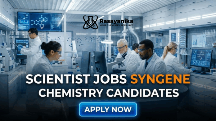 Scientist Jobs at Syngene |Chemistry Candidates | Apply Now Scientist Jobs at Syngene |Chemistry Candidates | Apply Now