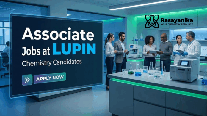 Associate Jobs at Lupin | Chemistry Candidates | Apply Now Associate Jobs at Lupin | Chemistry Candidates | Apply Now
