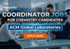 Coordinator Jobs at ACM | Chemistry Graduates Apply Now 