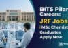 BITS Pilani Careers: JRF Jobs | Chemistry Graduates Apply Now
