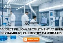 Project Fellow Recruitment at IISER Berhampur | Chemistry Candidates Apply Now Project Fellow Recruitment at IISER Berhampur | MSc Chemistry Candidates Apply Now