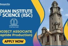 IISc Recruitment: Project Associate Jobs in Peptide Chemistry | Apply Now