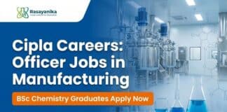 Cipla Careers: Officer Jobs in Manufacturing | Apply Now