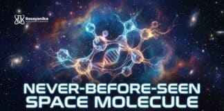 Never-Before-Seen Space Molecule Found – Scientists Say It Could Explain Life’s Origins Scientists Find New Space Molecule Linked to Life’s Origins