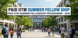 Government Summer Fellowship Programme – 2026 | IIT Madras Summer Fellowship With Stipend, Apply Now Paid Summer Fellowship Programme | Apply Now