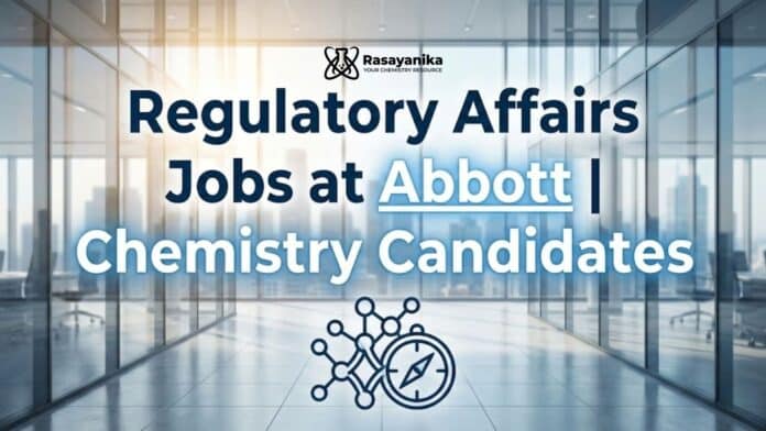 Regulatory Affairs Jobs at Abbott | Chemistry Graduates Apply Now Regulatory Affairs Jobs at Abbott | Chemistry Graduates Apply Now