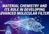 Advances in Molecular Filters Enabled by Materials Chemistry Material Chemistry and Its Role in Developing Molecular Filters
