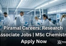Piramal Careers: Research Associate Jobs | MSc Chemistry Graduates Apply Now