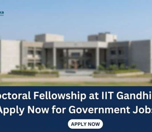 Postdoctoral Fellowship at IIT Gandhinagar | Government Jobs