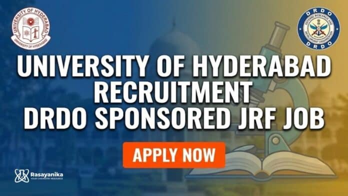 University of Hyderabad Recruitment: DRDO Sponsored JRF Job University of Hyderabad Recruitment: DRDO Sponsored JRF Job