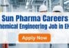 Sun Pharma is Hiring Chemical Engineering Graduates | Apply Now Sun Pharma Careers: Chemical Engineering Job | Apply Now