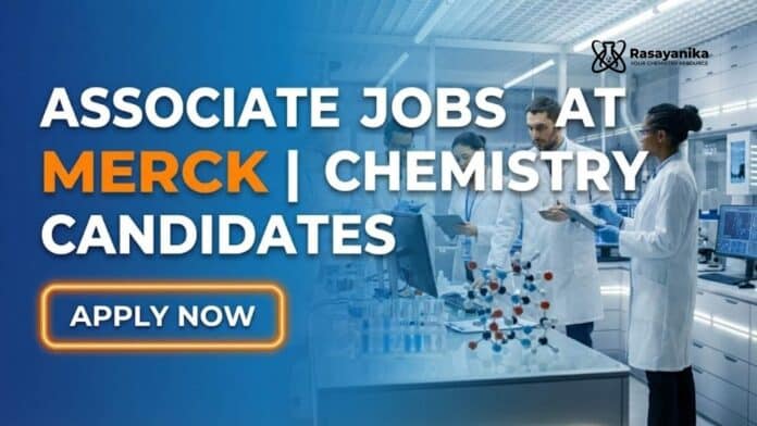 Associate Jobs at Merck | Chemistry Candidates | Apply Now Associate Jobs at Merck | Chemistry Candidates | Apply Now