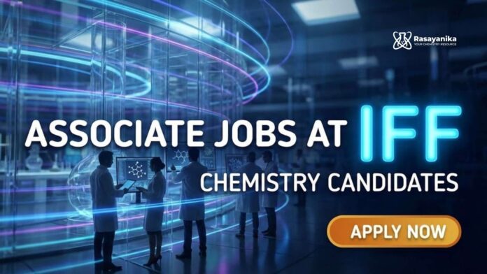 Associate Jobs at IFF | Chemistry Candidates | Apply Now Associate Jobs at IFF | Chemistry Candidates | Apply Now