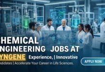 Lead Formulation Development Role at Syngene – MSc & PhD Chem Engg Apply Chemical Engineering Jobs at Syngene | Candidates | Apply Now