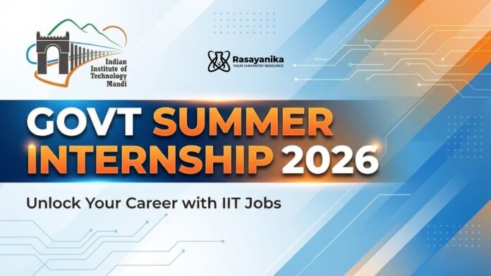 Govt Summer Internship at IIT Mandi | Chemistry Candidates Apply Govt Summer Internship at IIT Mandi | Chemistry Candidates Apply